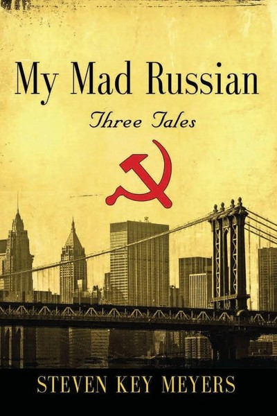 Steven Key Meyers | My Mad Russian | Taschenbuch | Englisch (2021) | Three Tales-image