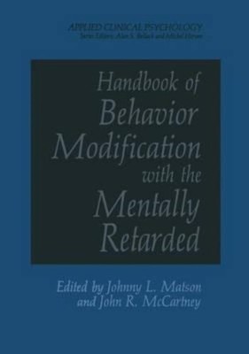 Matson - Handbook of Behavior Modification with the Mentally Retarded  - X555z