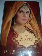 Sarai: A Novel - Hardcover By Jill Eileen Smith - GOOD