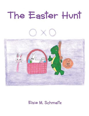 The Easter Hunt By Elsie M Schmaltz - New Copy - 9798885402224