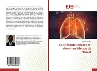 Lamine Sangaré | La TéLéSanté: Impact Et Avenir En Afrique De L'ouest | Buch