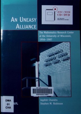 An uneasy alliance the Mathematics Research Center at the University of Wisconsi