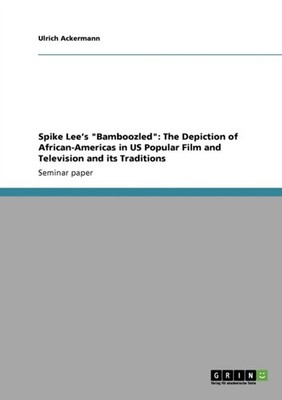 Ackermann - Spike Lee's Bamboozled  The Depiction of African-America - E555z