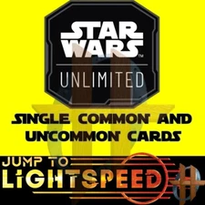 Star Wars Unlimited JUMP TO LIGHTSPEED - Common, Uncommon, Special Cards