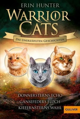 Warrior Cats - Die unerzählten Geschichten Erin Hunter