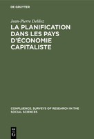 La Planification Dans Les Pays D'éConomie Capitaliste Jean-Pierre Delilez