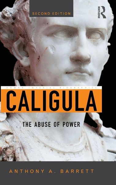 Anthony A. Barrett | Caligula | Buch | Englisch (2015) | The Abuse Of Power-image
