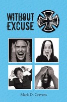 Without Excuse Mark D. Cravens Taschenbuch Englisch 2014 Westbow Press