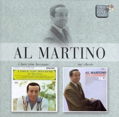 Al Martino - I Love You Because / My Cherie CD - New & Sealed