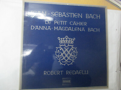 LP 33 T LP Bach Le Petit Cahier D'Anna Magdalena Bach Robert Redaelli
