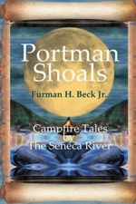 Portman Shoals Campfire Tales By The Seneca River: Campfire Tales By The...