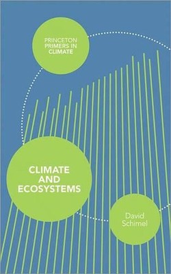 Climate and Ecosystems by David Schimel (English) Paperback Book