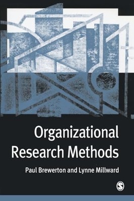Organizational Research Methods: A Guide for Studen by Lynne Millward 0761971017