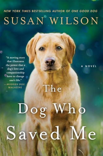 The Dog Who Saved Me by Wilson, Susan [Paperback] NEUF | eBay