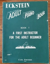 Eckstein ADULT PIANO Book,Book 1,Carl Fischer Inc.1953 First Instructor Beginner