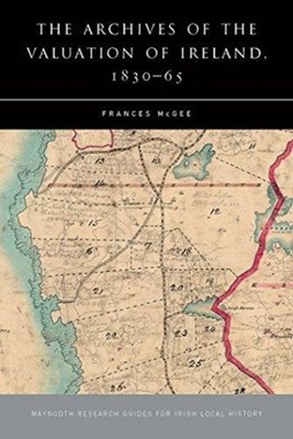 Archives of the Valuation Office by Frances McGee (Hardback Book)