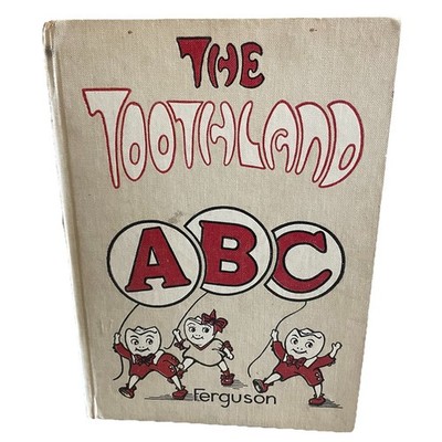 1953 Children's Book THE TOOTHLAND ABC Harrison Ferguson Hardcover Dentist Teeth