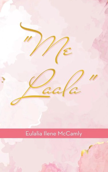 Eulalia Ilene Mccamly | Me Laala | Buch | Englisch (2022) | Gebunden-image