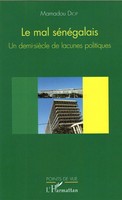 Le Mal SéNéGalais Un Demi-SièCle De Lacunes Politiques Mamadou Diop Taschenbuch