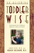 On Becoming Toddler Wise - Paperback By Ezzo, Gary - GOOD
