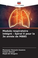Module Respiratoire IntéGré - Spiral II Pour La 3E AnnéE De Mbbs Majid Ali Hingo