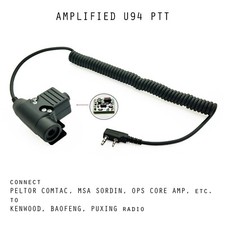 Amplified U94 PTT connect Peltor Comtac or MSA Sordin to Kenwood / Baofeng Radio