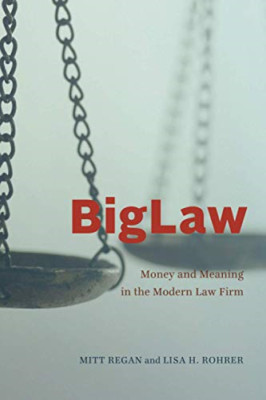 BigLaw: Geld und Bedeutung in der modernen Anwaltskanzlei (Mädchen - Taschenbuch / Softback N