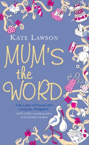 Mum's the Word-Kate Lawson
