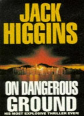 On Dangerous Ground By Jack Higgins. 9780140273403