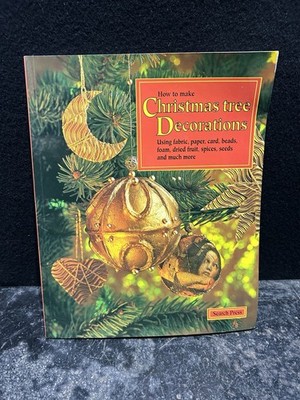 How To Make Christmas Tree Decorations Book Ref PC40