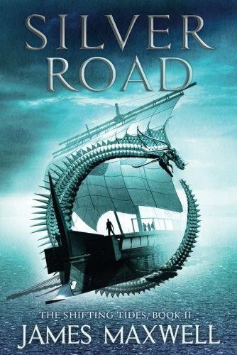 Silver Road: 2 (The Shifting Tides, 2)