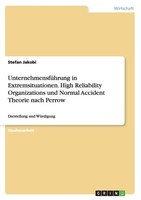 UnternehmensfüHrung Extremsituationen, High Reliability Organizations, Normal