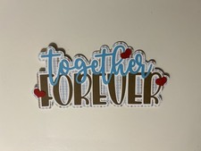 Together Forever Handmade Paper Pieced Scrapbook Title Die Cut with Hearts