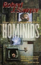 Hominids (Neanderthal Parallax #1) by Robert J. Sawyer  DD 9167
