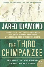 Third Chimpanzee : The Evolution and Future of the Human Animal by Jared M....