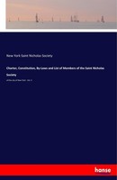 Charter, Constitution, By-Laws And List Of Members Of The Saint Nicholas Society