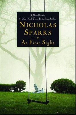 At First Sight - Hardcover By Sparks, Nicholas - VERY GOOD