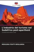 Mouleka Fouty-Boulanga | L'industria Del Turismo Nel Sudafrica Post-Apartheid