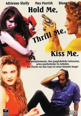 Hold Me, Thrill Me, Kiss Me