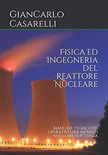 Fisica ed Ingegneria del Reattor... by Casarelli, Prof Gian Paperback / softback - Picture 1 of 2