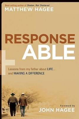 Response-Able: Lessons from My Father About Lifeand Making a Dif - GOOD