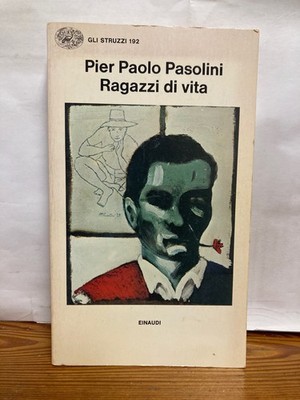 Pier Paolo Pasolini Ragazzi di vita