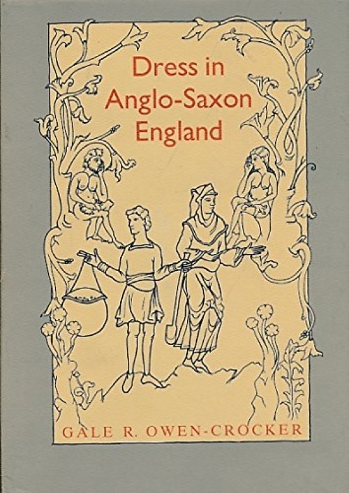 Dress in Anglo-Saxon England - Professor Gale R Owen-Crocker (Paperback, 1986)