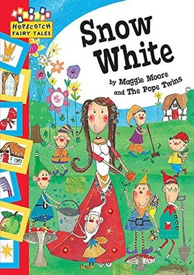 Hopscotch Fairy Tales: Snow White, Moore, Maggie