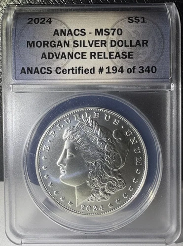 2024 Morgan Silver Dollar ANACS MS 70 Advance Release #194 of 340