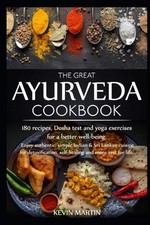 The great Ayurveda cookbook Enjoy authentic, simple Indian & Sri Lankan cuisi...