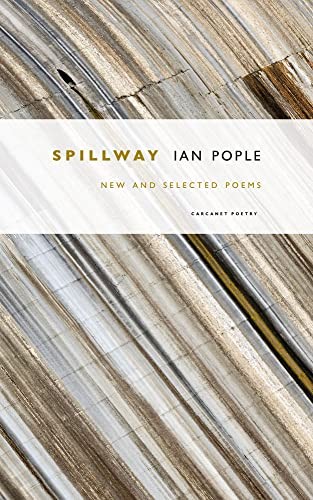 Spillway: New and Selected Poems by Ian Pople PAPERBACK - Image 2