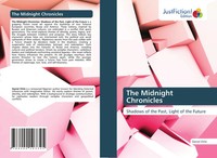 The Midnight Chronicles Shadows Of The Past, Light Of The Future Daniel Chile