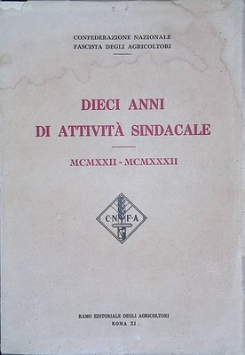 Zehn Jahre Gewerkschaftstätigkeit. 1922-1932 - Bauernverlag 1933