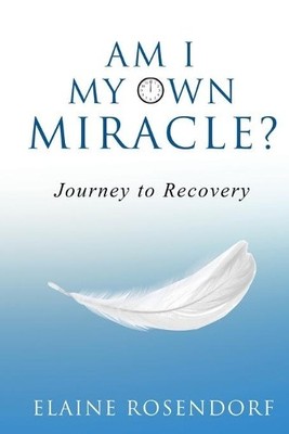 Elaine Rosendorf Am I My Own Miracle? (Taschenbuch) (US IMPORT)